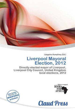 Liverpool Mayoral Election, 2012