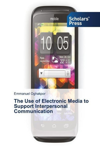 The Use of Electronic Media to Support Interpersonal Communication