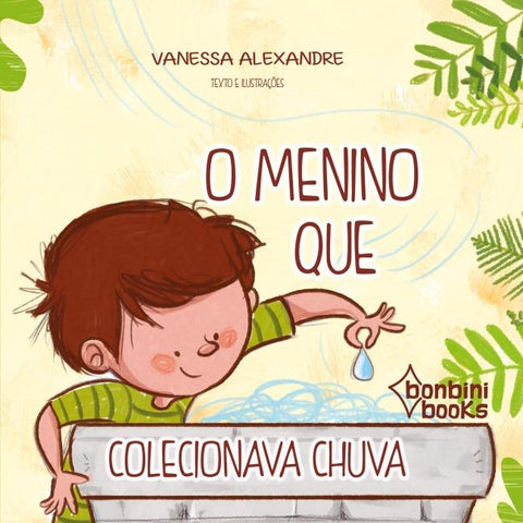 O MENINO QUE COLECIONAVA CHUVA
