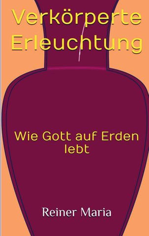 Verkörperte Erleuchtung