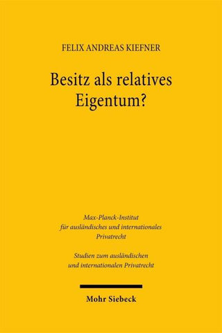 Besitz als relatives Eigentum?