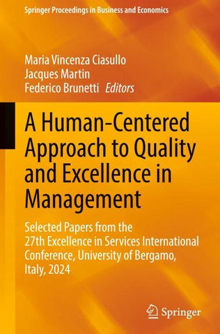 A Human-Centered Approach to Quality and Excellence in Management