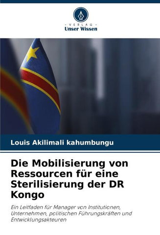 Die Mobilisierung von Ressourcen für eine Sterilisierung der DR Kongo