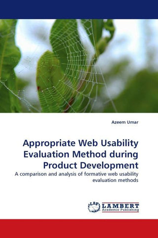 Appropriate Web Usability Evaluation Method during Product Development