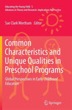 Common Characteristics and Unique Qualities in Preschool Programs