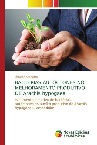 BACTÉRIAS AUTÓCTONES NO MELHORAMENTO PRODUTIVO DE Arachis hypogaea