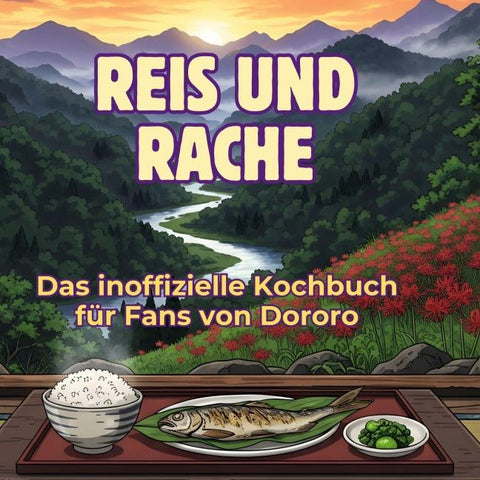 Das inoffizielle Kochbuch für Fans von Dororo