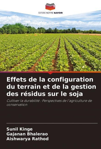 Effets de la configuration du terrain et de la gestion des résidus sur le soja