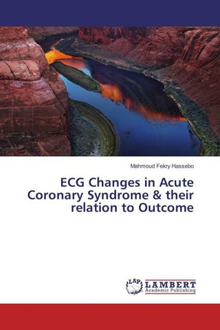 ECG Changes in Acute Coronary Syndrome & their relation to Outcome