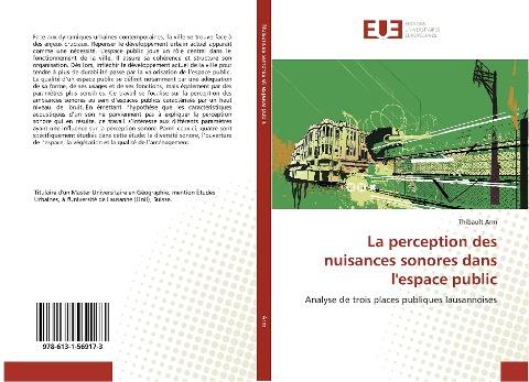 La perception des nuisances sonores dans l'espace public