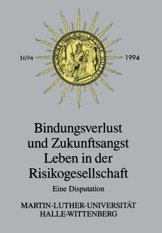 Bindungsverlust und Zukunftsangst Leben in der Risikogesellschaft