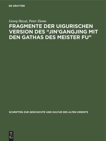 Fragmente der uigurischen Version des „Jin’gangjing mit den Gathas des Meister Fu“