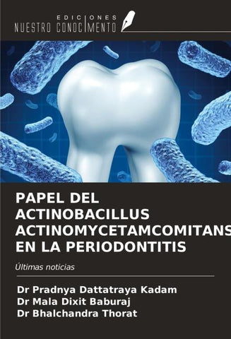 PAPEL DEL ACTINOBACILLUS ACTINOMYCETAMCOMITANS EN LA PERIODONTITIS