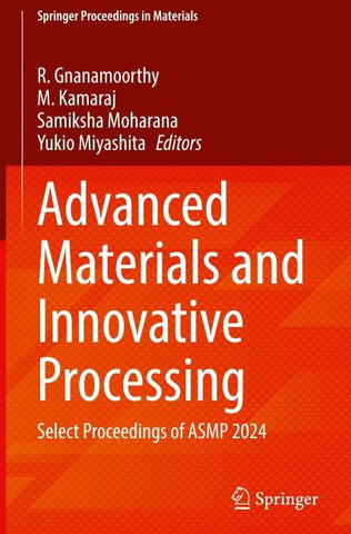 Advanced Materials and Innovative Processing