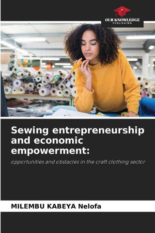 Sewing entrepreneurship and economic empowerment: