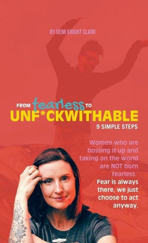 From Fearless to Unf*ckwithable