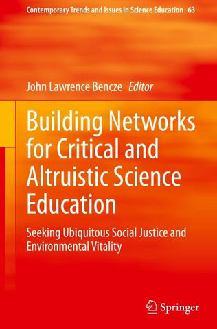 Building Networks for Critical and Altruistic Science Education