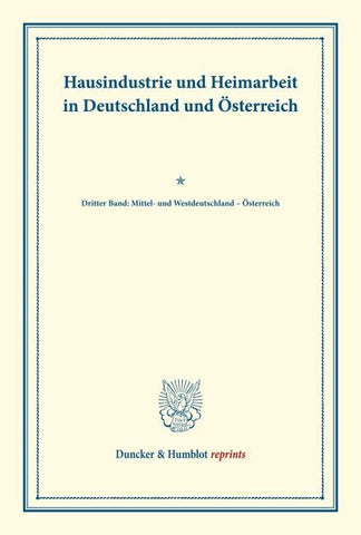 Hausindustrie und Heimarbeit in Deutschland und Österreich.