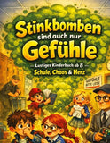 Stinkbomben sind auch nur Gefühle