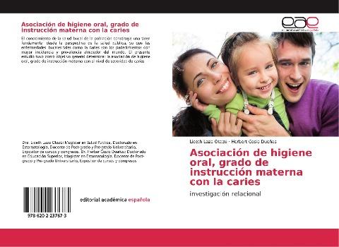 Asociación de higiene oral, grado de instrucción materna con la caries