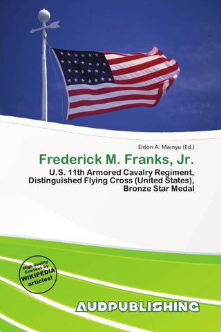 Frederick M. Franks, Jr.
