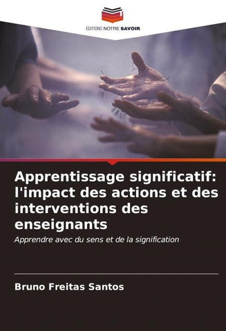 Apprentissage significatif: l'impact des actions et des interventions des enseignants