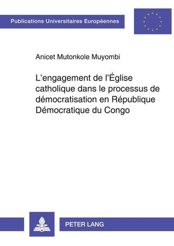 L'engagement de l'Église catholique dans le processus de démocratisation en République Démocratique du Congo