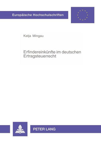 Erfindereinkünfte im deutschen Ertragsteuerrecht