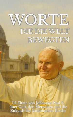 Worte, die die Welt bewegten