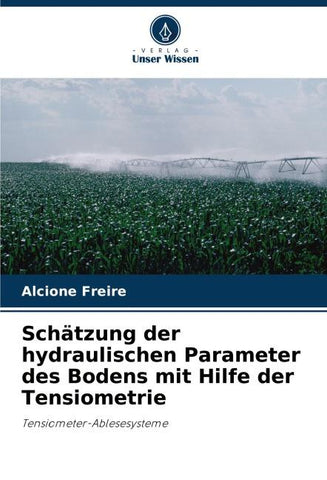 Schätzung der hydraulischen Parameter des Bodens mit Hilfe der Tensiometrie