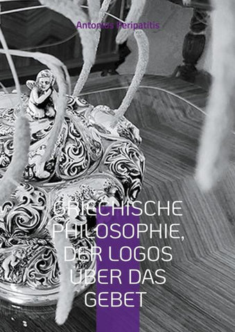 Griechische Philosophie, Der Logos über das Gebet