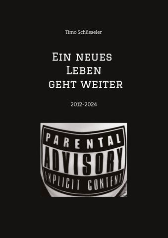 Ein neues Leben geht weiter      Eine Reise durch 12 Jahre autobiographische Suchtpraevention