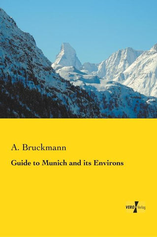 Guide to Munich and its Environs