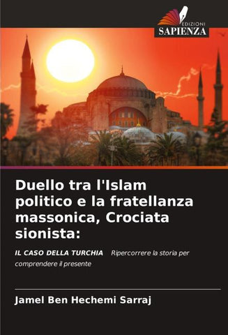 Duello tra l'Islam politico e la fratellanza massonica, Crociata sionista: