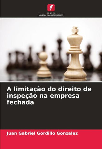 A limitação do direito de inspeção na empresa fechada