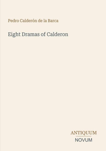 Eight Dramas of Calderon