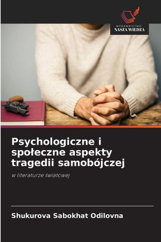 Psychologiczne i spo¿eczne aspekty tragedii samobójczej