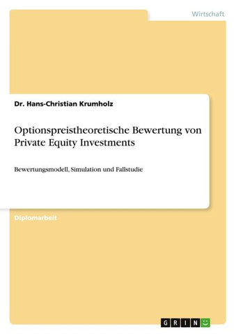 Optionspreistheoretische Bewertung von Private Equity Investments