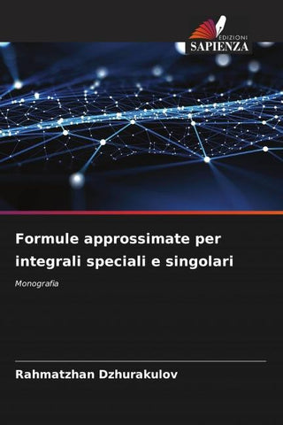 Formule approssimate per integrali speciali e singolari
