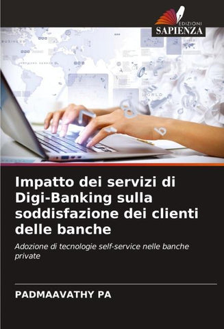 Impatto dei servizi di Digi-Banking sulla soddisfazione dei clienti delle banche