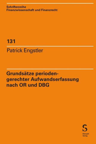 Grundsätze periodengerechter Aufwandserfassung nach OR und DBG