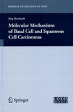 Molecular Mechanisms of Basal Cell and Squamous Cell Carcinomas