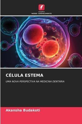 CÉLULA ESTEMA