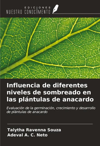 Influencia de diferentes niveles de sombreado en las plántulas de anacardo