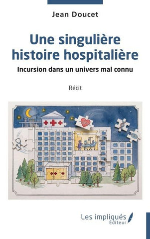 Une singulière histoire hospitalière