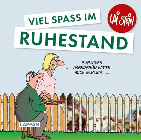 Uli Stein: Gute Wünsche!: Viel Spaß im Ruhestand