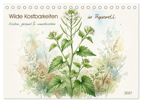 Wilde Kostbarkeiten - Essbar, gesund & wunderschön (Tischkalender 2027 DIN A5 quer), CALVENDO Monatskalender