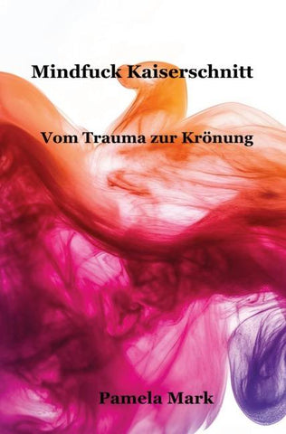 Mindfuck Kaiserschnitt