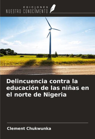 Delincuencia contra la educación de las niñas en el norte de Nigeria