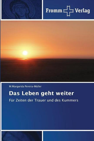 Das Leben geht weiter